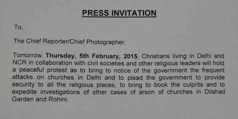 Christians to protest In Delhi on Thursday, February 5 to bring to notice of the government the frequent attacks on Delhi's churches.